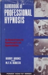 HANDBOOK OF PROFESSIONAL HYPNOSIS: An Advanced Course for Hypnotherapists & Hypnotechnicians
